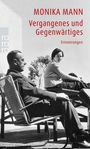 Monika Mann: Vergangenes und Gegenwärtiges, Buch