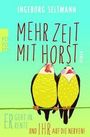 Ingeborg Seltmann: Mehr Zeit mit Horst, Buch
