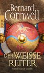 Bernard Cornwell: Der weiße Reiter. Uhtred 02, Buch