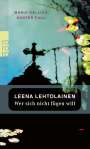 Leena Lehtolainen: Wer sich nicht fügen will, Buch
