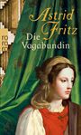 Astrid Fritz: Die Vagabundin, Buch