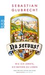 Sebastian Glubrecht: Na servus!, Buch