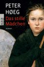 Peter Høeg: Das stille Mädchen, Buch