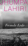 Jhumpa Lahiri: Fremde Erde, Buch