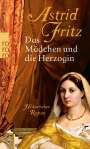 Astrid Fritz: Das Mädchen und die Herzogin, Buch