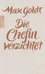 Max Goldt: Die Chefin verzichtet, Buch