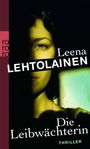 Leena Lehtolainen: Die Leibwächterin, Buch
