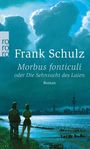 Frank Schulz: Morbus fonticuli, Buch