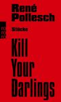 René Pollesch: Kill Your Darlings, Buch