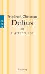 Friedrich Christian Delius: Die Flatterzunge, Buch