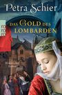 Petra Schier: Das Gold des Lombarden, Buch