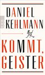 Daniel Kehlmann: Kommt, Geister, Buch