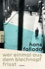 Hans Fallada: Wer einmal aus dem Blechnapf frisst, Buch
