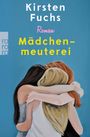 Kirsten Fuchs: Mädchenmeuterei, Buch