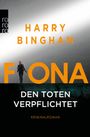 Harry Bingham: Fiona: Den Toten verpflichtet, Buch