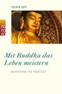 Volker Zotz: Mit Buddha das Leben meistern, Buch