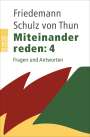 Friedemann Schulz von Thun: Miteinander reden 4, Buch