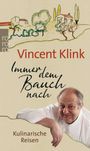Vincent Klink: Immer dem Bauch nach, Buch