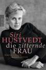 Siri Hustvedt: Die zitternde Frau, Buch