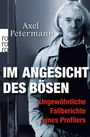 Axel Petermann: Im Angesicht des Bösen, Buch