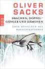 Oliver Sacks: Drachen, Doppelgänger und Dämonen, Buch