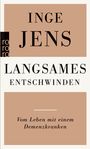 Inge Jens: Langsames Entschwinden, Buch