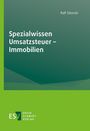 Ralf Sikorski: Spezialwissen Umsatzsteuer - Immobilien, Buch