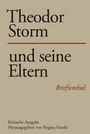 : Theodor Storm und seine Eltern, Buch,Buch