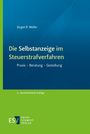 Jürgen R. Müller: Die Selbstanzeige im Steuerstrafverfahren, Buch
