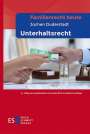 Jochen Duderstadt: Familienrecht heute Unterhaltsrecht, Buch
