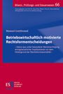 Manuel Gottfreund: Betriebswirtschaftlich motivierte Rechtsformentscheidungen, Buch