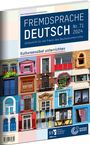 : Fremdsprache Deutsch - - Heft 71 (2024): Kultursensibel unterrichten, Buch