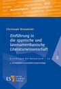Christoph Strosetzki: Einführung in die spanische und lateinamerikanische Literaturwissenschaft, Buch