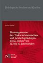 Marcus Martin: Deutungsmuster des Todes in lateinischen und deutschsprachigen Troja-Texten vom 12. bis 16. Jahrhundert, Buch