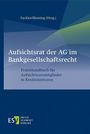 : Aufsichtsrat der AG im Bankgesellschaftsrecht, Buch