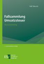 Ralf Sikorski. Fallsammlung Umsatzsteuer. Klausurentraining. 2., neu bearbeitete Auflage. ESV Erich Schmidt Verlag.