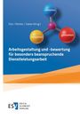 Arbeitsgestaltung und -bewertung für besonders beanspruchende Dienstleistungsarbeit, Buch