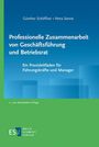 Günther Schöffner: Professionelle Zusammenarbeit von Geschäftsführung und Betriebsrat, Buch