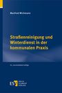 Straßenreinigung und Winterdienst in der kommunalen Praxis, Buch