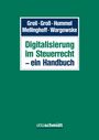 : Digitalisierung im Steuerrecht - ein Handbuch, Buch