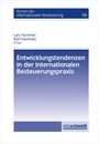 Lars Hummel: Entwicklungstendenzen in der internationalen Besteuerungspraxis, Buch