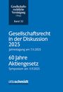 Gesellschaftsrecht in der Diskussion 2025, Buch