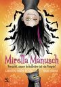 Anne Barns: Mirella Manusch ¿ Vorsicht, unser Schulleiter ist ein Vampir!, Buch