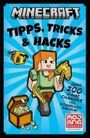 Minecraft: Minecraft Tipps, Tricks & Hacks. Über 200 Game Changer für schnellen Erfolg, Buch