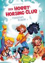 Ma¿gorzata Korbiel: Der Hobby-Horsing-Club. Freundschaft im Galopp (Band 1), Buch