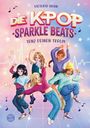 Victoria Hahn: Die K-Pop Sparkle Beats. Tanz deinen Traum, Buch