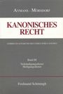 Winfried Aymans: Kanonisches Recht. Studienausgabe Bd. 3, Buch