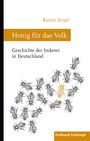 Rainer Stripf: Honig für das Volk, Buch