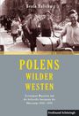 Beata Halicka: Polens Wilder Westen, Buch
