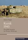 Roman Töppel: Kursk 1943, Buch